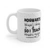 Muggle mug Hogwarts wasnt hiring